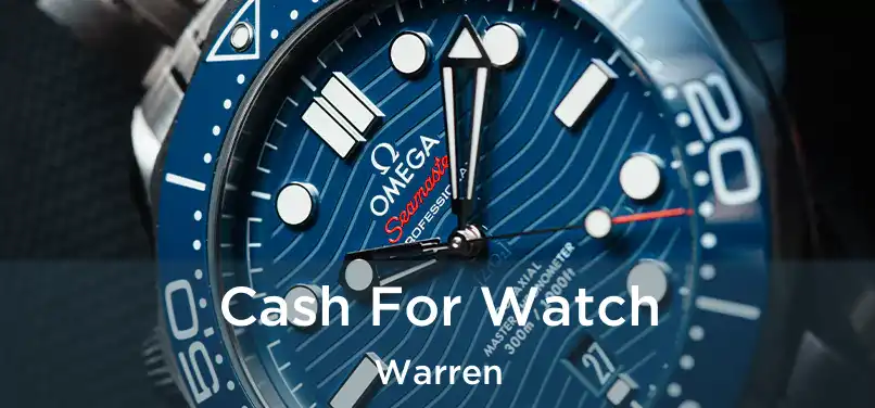 Cash For Watch Warren