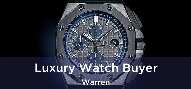 Luxury Watch Buyer Warren