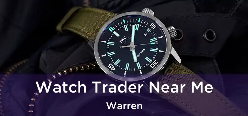 Watch Trader Near Me Warren